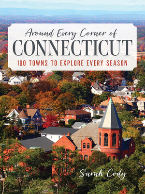 cover image of Around Every Corner of Connecticut